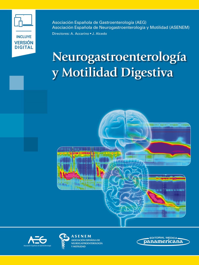 AEG - Asociación Española de Gastroenterología. Neurogastroenterología y Motilidad Digestiva. 1a ed. 2023 ¡¡¡NOVEDAD, NOVEDAD, NOVEDAD!!!