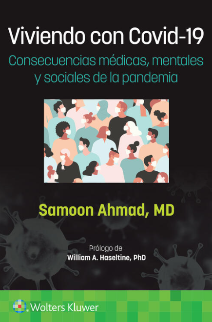 Ahmad Samoon. Viviendo con Covid-19. Consecuencias médicas, mentales y sociales de la pandemia. 1a ed. 2023