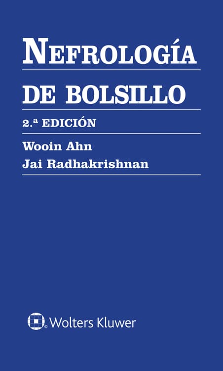 Wooin Ahn. Nefrología de Bolsillo. 2a ed. 2026 ¡¡¡NOVEDAD, NOVEDAD, NOVEDAD!!!