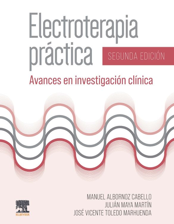 Albornoz Cabello Manuel. Electroterapia práctica 2a edicion 2022