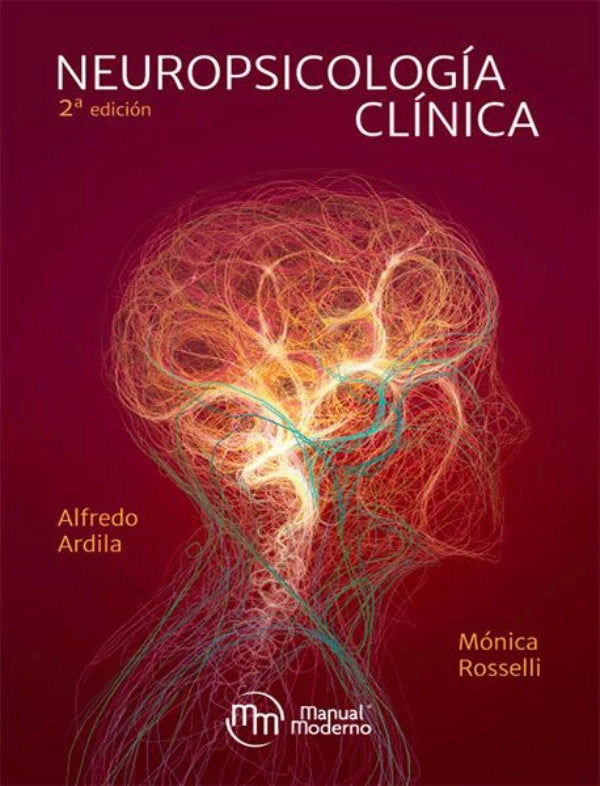 Ardila. Alfredo. Neuropsicología clínica. 2a ed. 2019.