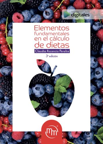 Ascencio Peralta Claudia. Elementos fundamentales en el cálculo de dietas. 3a ed. 2024