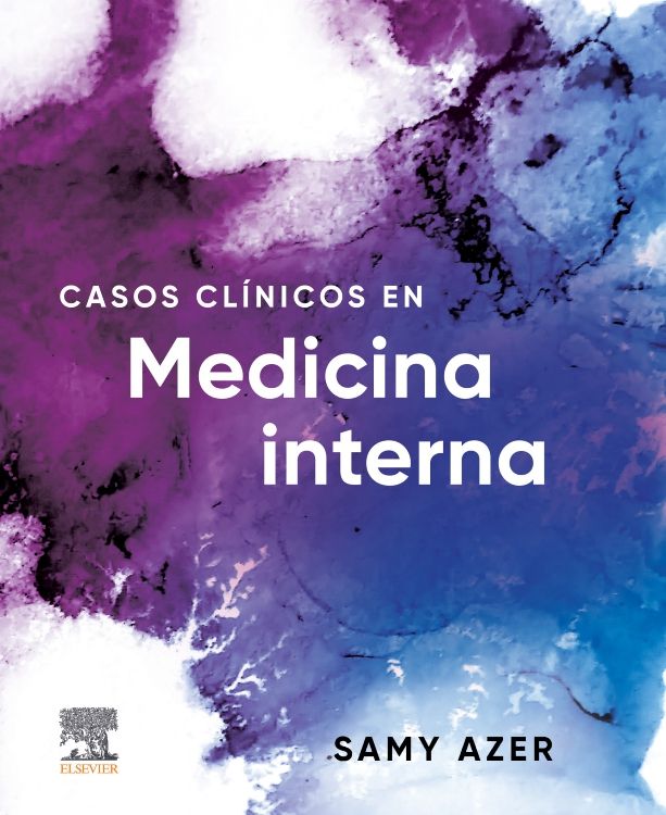 Azer A. Samy. Casos clínicos en Medicina Interna. 1a ed. 2023