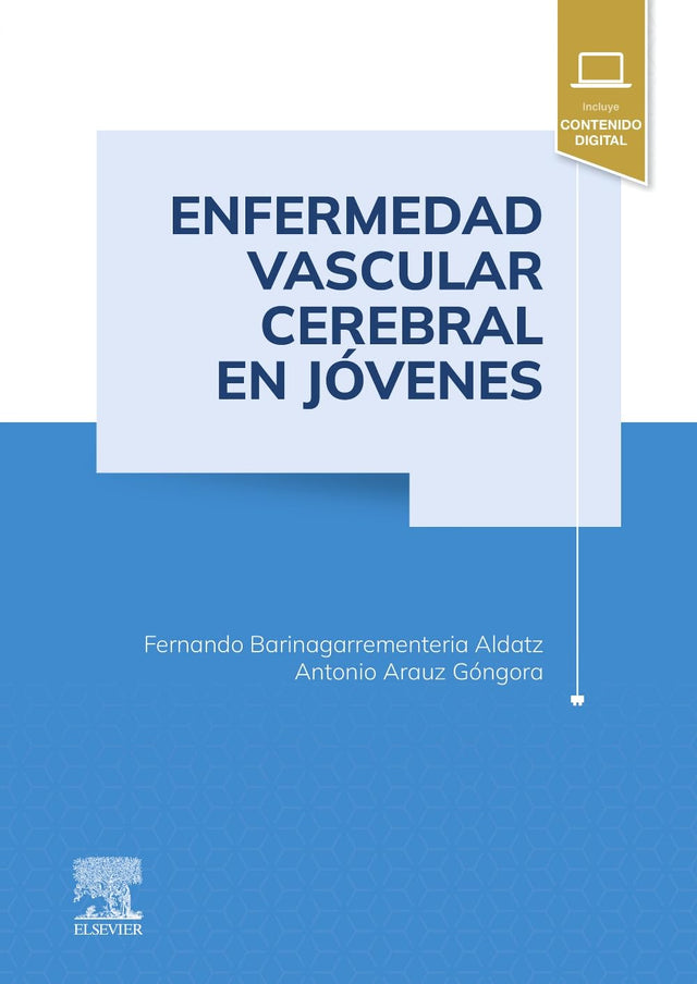Fernando Barinagarrementeria Aldatz. Enfermedad vascular cerebral en jóvenes. 1a ed. 2025