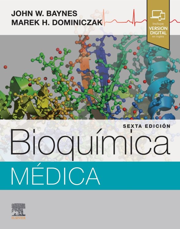 Baynes W. John. Baynes. Bioquímica Médica. 6a ed. 2024