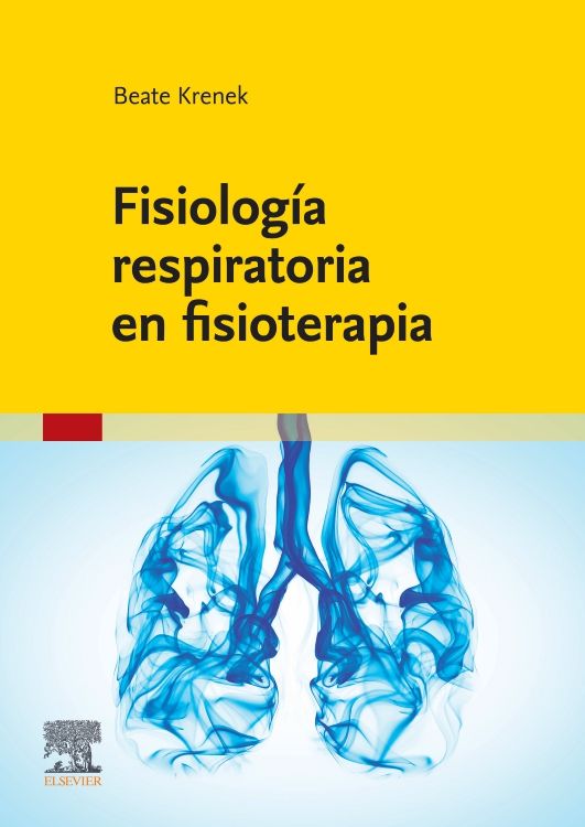 Beate Krenek. Fisiología Respiratoria en Fisioterapia. 1a ed. 2024