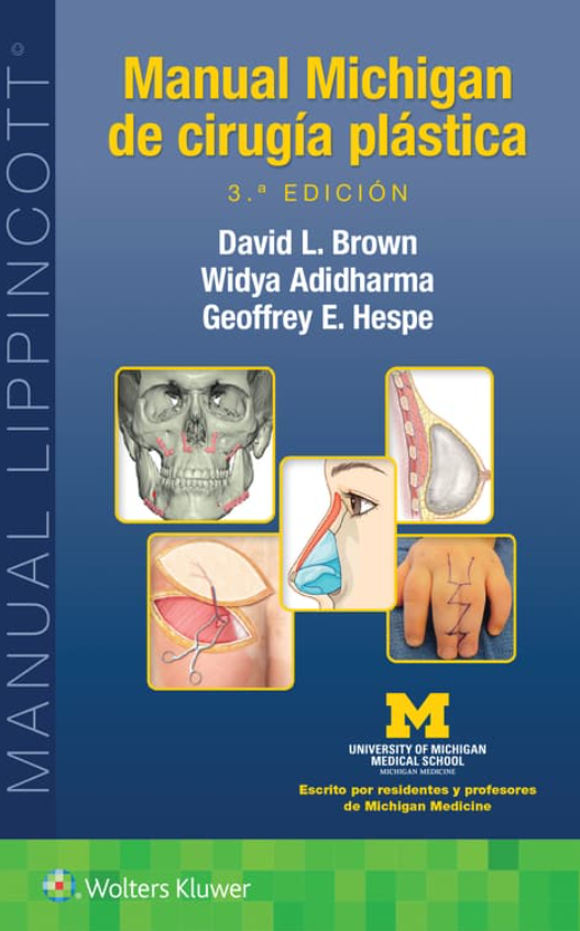 Brown L. David. Manual Michigan de Cirugía Plástica 3ra ed. 2024