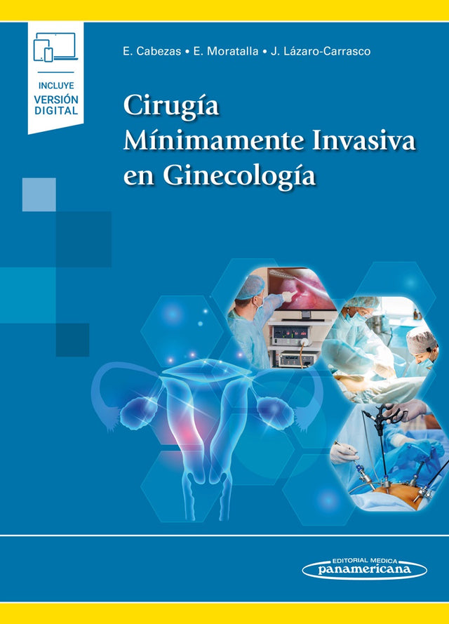 Cabezas López Elena. Cirugía Mínimamente Invasiva en Ginecología. 1a ed. 2023