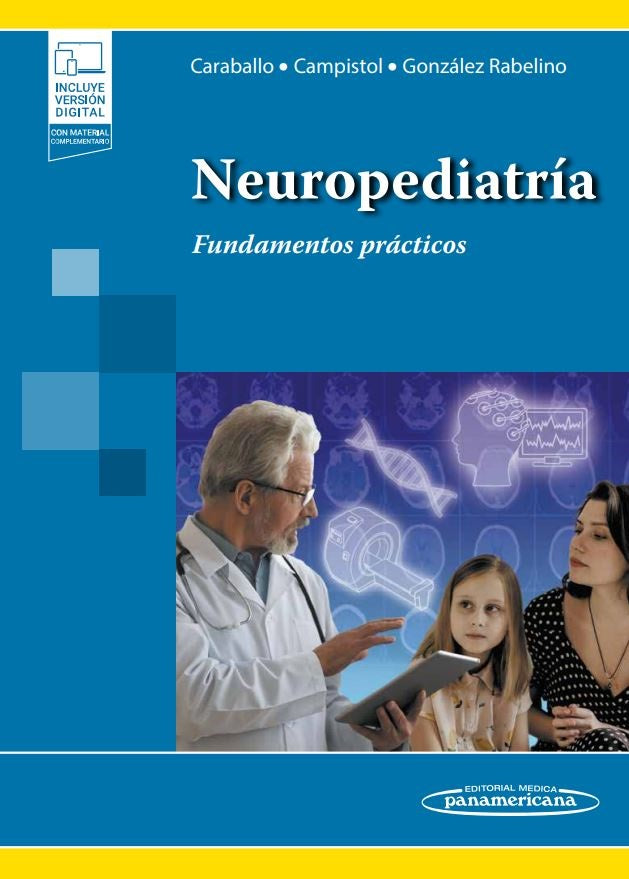 Caraballo H. Roberto. Neuropediatría Fundamentos prácticos. 1a ed. 2023