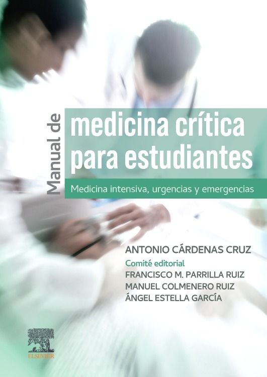 Cárdenas Cruz Antonio. Manual de Medicina Crítica para Estudiantes. 1a ed. 2025 ¡¡¡NOVEDAD, NOVEDAD, NOVEDAD!!!