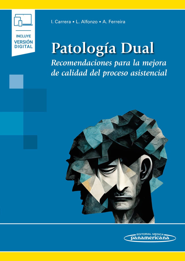 Carrera Machado Homero Indalecio. Patología Dual. Recomendaciones para la Mejora de Calidad del Proceso Asistencial. 1a ed. 2024 ¡¡¡NOVEDAD, NOVEDAD, NOVEDAD!!!