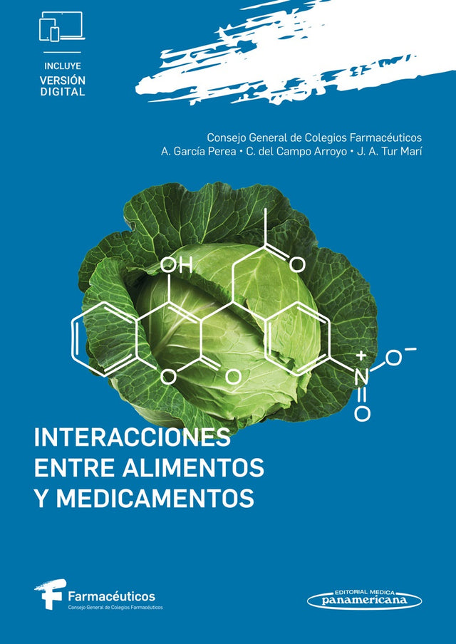 CGCOF - Consejo General de Colegios Oficiales de Farmacéuticos. Interacciones entre Alimentos y Medicamentos. 1a ed. 2023