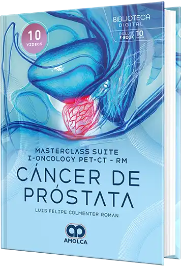 Luis F. Colmenter Roman. Masterclass suite i-oncology PET/CT-RM. Cáncer de próstata. 1a ed. 2025 ¡¡¡NOVEDAD, NOVEDAD, NOVEDAD!!!