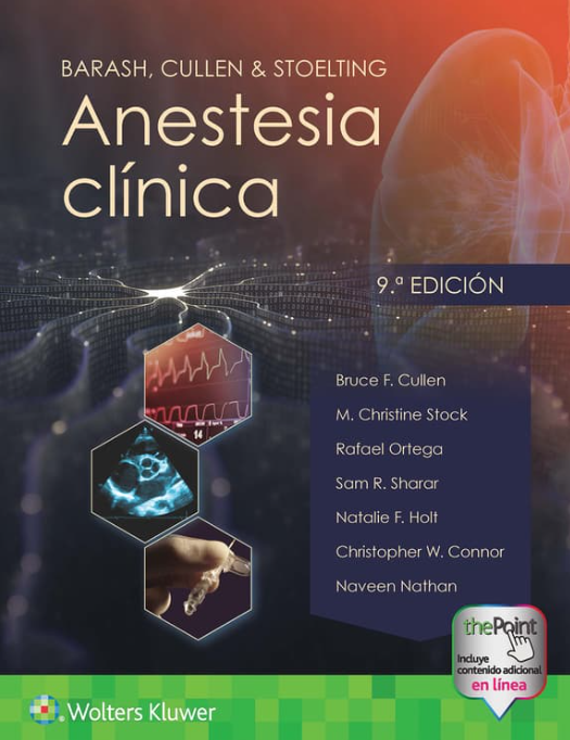 Cullen F. Bruce. Barash. Anestesia Clínica. 9a ed. 2024