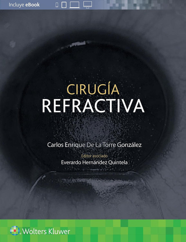 Enrique De La Torre. Cirugía refractiva. 1a ed. 2025