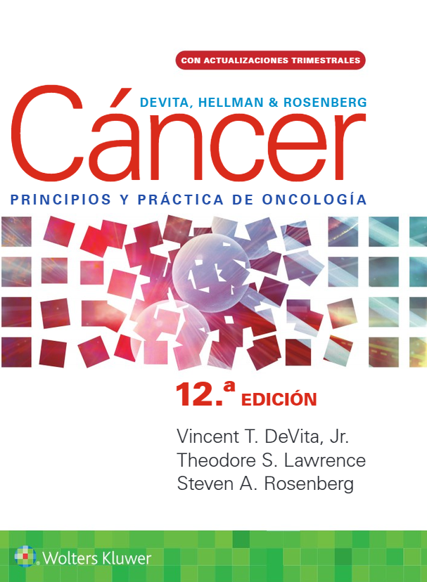 DeVita T. Vincent. DeVita, Hellman y Rosenberg. Cáncer. Principios y Práctica de Oncología. 12a ed. 2023