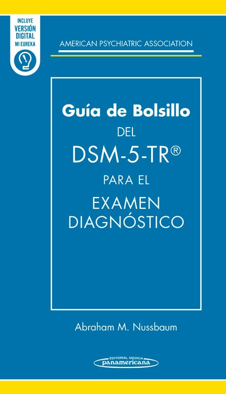 Nussbaum M. Abraham. Guía de Bolsillo del DSM-5-TR Para el Examen Diagnóstico. 5a ed. 2024 ¡¡¡NOVEDAD, NOVEDAD, NOVEDAD!!!