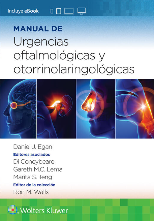 Egan Daniel. Manual de Urgencias Oftalmológicas y Otorrinolaringológicas. 1a ed. 2023