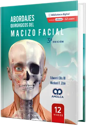 Edward Ellis III. Abordajes Quirúrgicos del Macizo Facial. 3a Edición. 2023