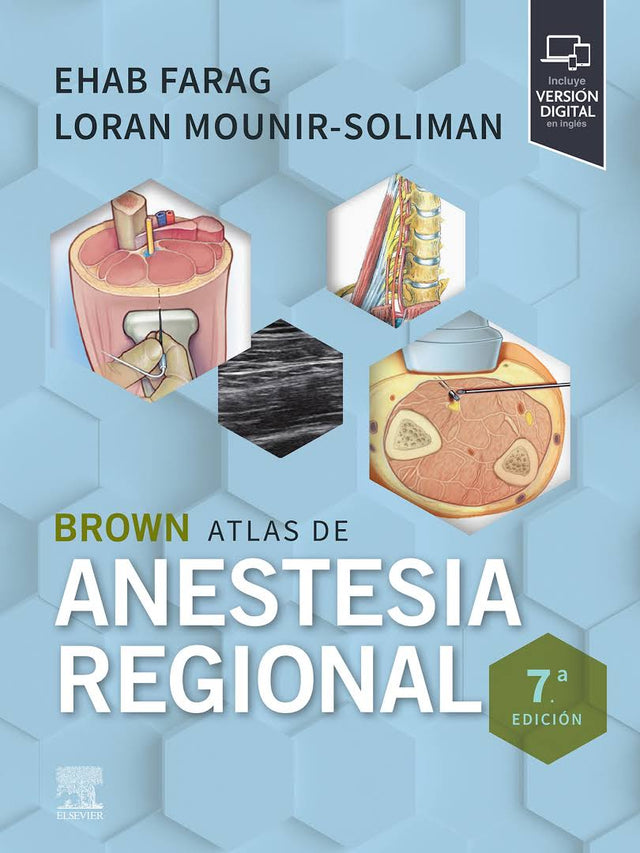 Ehab Farag,Loran Mounir-Soliman. Brown. Atlas de Anestesia Regional. 7a ed. 2025