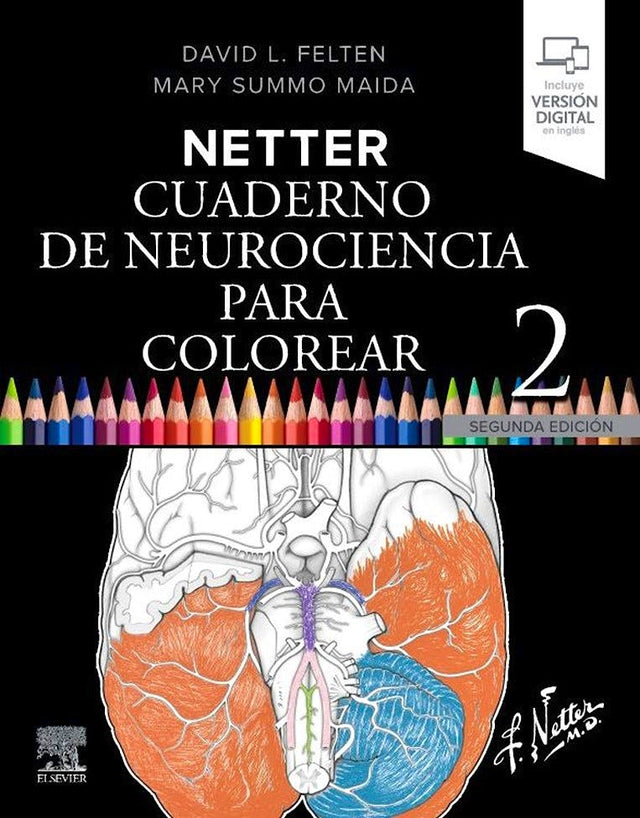 Felten L. David. Netter. Cuaderno de Neurociencia para Colorear. 2a ed. 2025 ¡¡¡NOVEDAD, NOVEDAD, NOVEDAD!!!