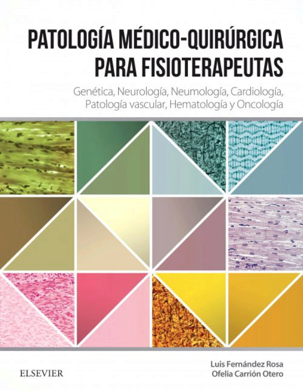 Fernández Rosa Luis. Patología médico-quirúrgica para fisioterapeutas. 1a ed. 2019