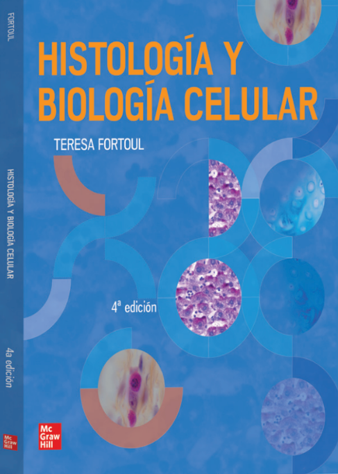Fortoul Teresa. Histología y biología celular. 4a edicion 2025 ¡¡¡NOVEDAD, NOVEDAD, NOVEDAD!!!