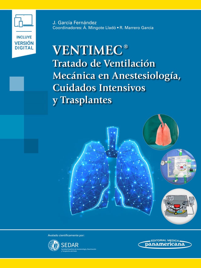 García Fernández. Javier. VENTIMEC. Tratado de Ventilación Mecánica en Anestesiología, Cuidados Intensivos y Trasplantes. 1a ed. 2023