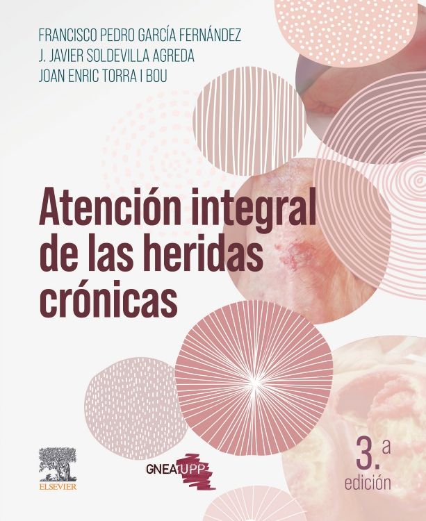 García Fernández Francisco Pedro. Atención Integral de las Heridas Crónicas. 3a ed. 2024
