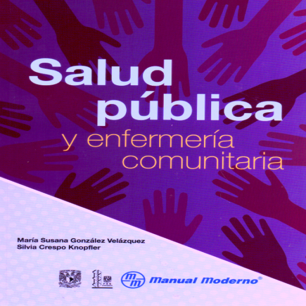 González Vázquez. María Susana. Salud pública y enfermería comunitaria. 1a ed. 2018.