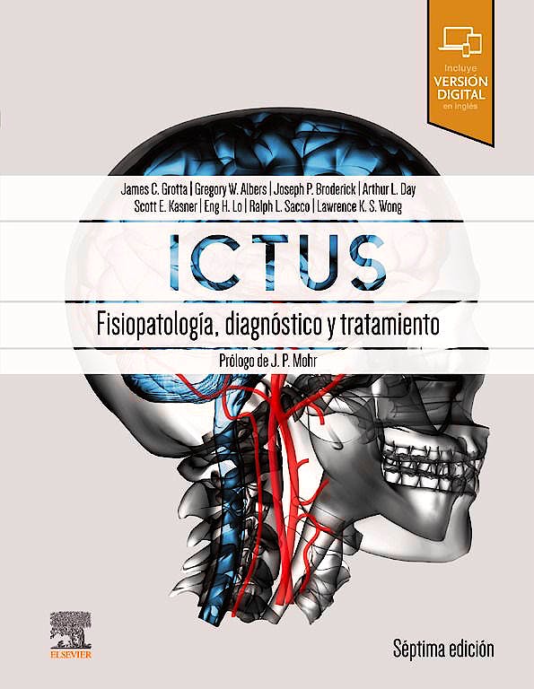Grotta C. James. Ictus: Fisiopatología, diagnóstico y abordaje. 7a ed. 2023