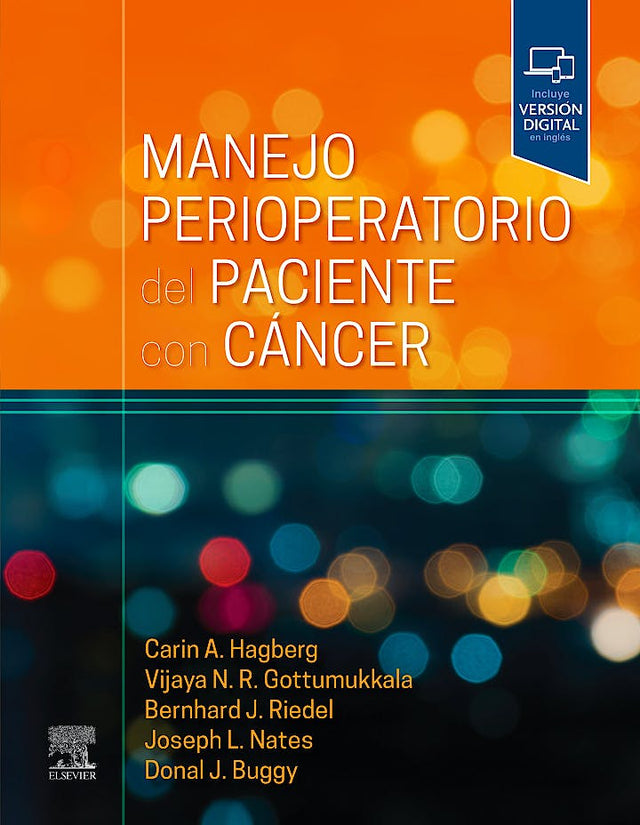 Hagberg A. Carin. Manejo Perioperatorio del Paciente con Cáncer. 1a ed. 2023
