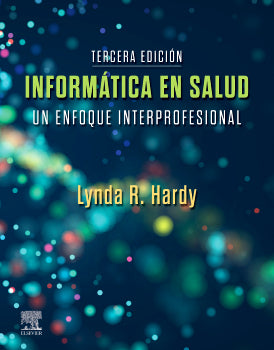 L. R. Hardy. Informática en salud. 3a ed. 2025 ¡¡¡NOVEDAD, NOVEDAD, NOVEDAD!!!