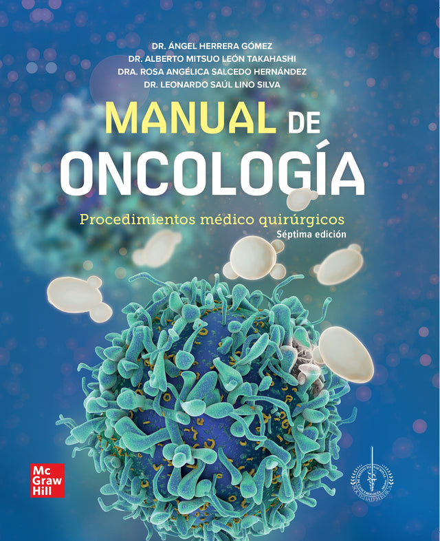 Ángel Herrera Gómez. Manual de Oncología Procedimientos Médico Quirúrgicos. 7a edi. 2023