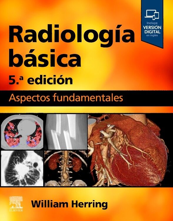 Herring William. Radiología Básica. 5a ed. 2024
