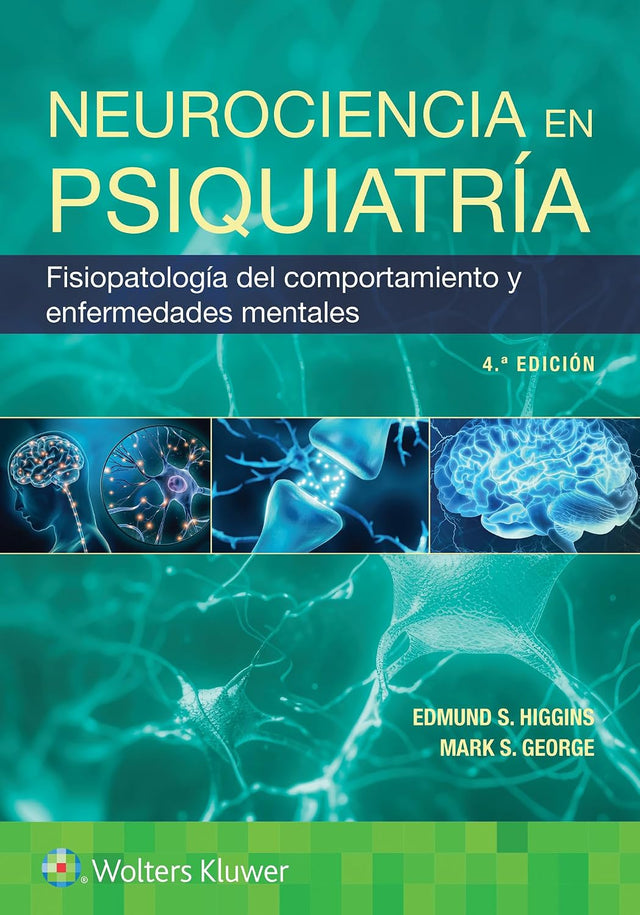 Edmund S. Higgins MD. Neurociencia en psiquiatría. 4a ed. 2025