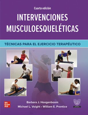 Hoogenboom J. Barbara. Intervenciones Musculoesqueleticas. Técnicas para el Ejercicio Terapéutico. 4a ed. 2023 ¡¡¡NOVEDAD, NOVEDAD, NOVEDAD!!!