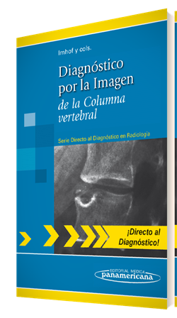 Herwig Imhof. Diagnóstico por la Imagen de la Columna vertebral (Serie Directo al Diagnóstico en Radiología).  1a ed. 2011.