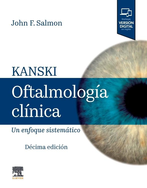Salmon F. John. Kanski. Oftalmología Clínica. 10a ed. 2025