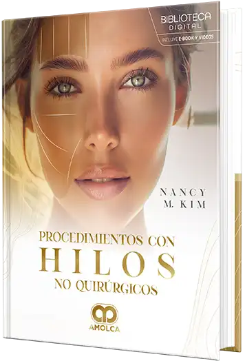 Nancy M. Kim. Procedimientos con hilos no quirúrgicos. El futuro de la medicina estética. 1a ed. 2025