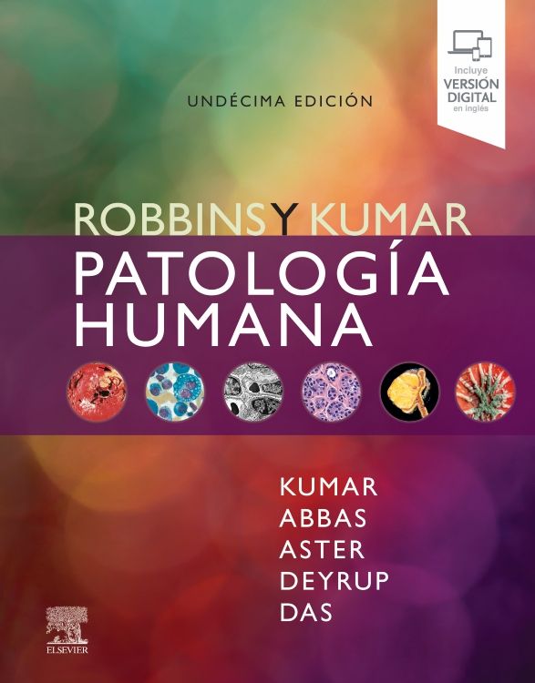 Kumar Vinay. Robbins y Kumar. Patología humana. 11a ed. 2024