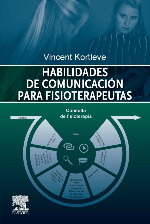 Kortleve. Vincent.Habilidades de Comunicación para Fisioterapeutas. 1a. ed. 2023