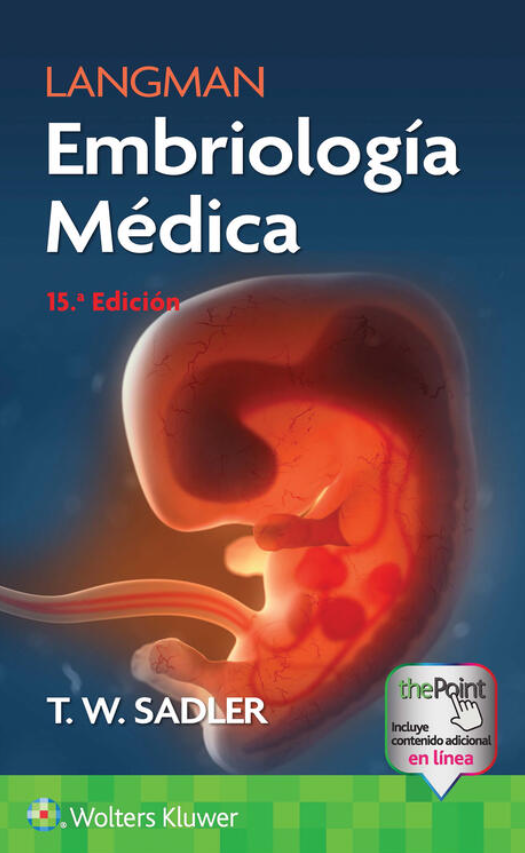 T.W. Sadler. Langman. Embriología Médica. 15a ed. 2023