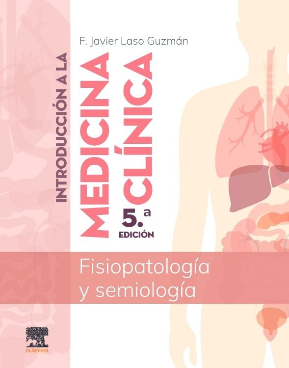 Laso Guzmán Javier. Introducción a la Medicina Clínica. 5a ed. 2025