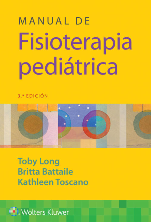 Long Toby. Manual de Fisioterapia Pediátrica. 3a ed. 2024