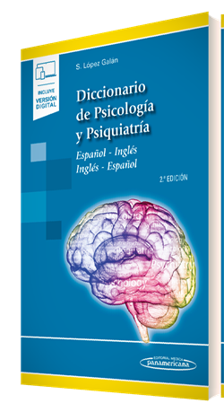 Santiago López Galán. Diccionario de Psicología y Psiquiatría. Español-Inglés / Inglés-Español. 1a ed. 2015.