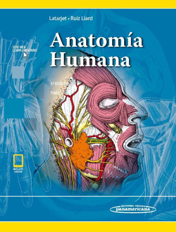 Latarjet. Michel. Anatomía humana 2 tomos 5ta ed . 2018