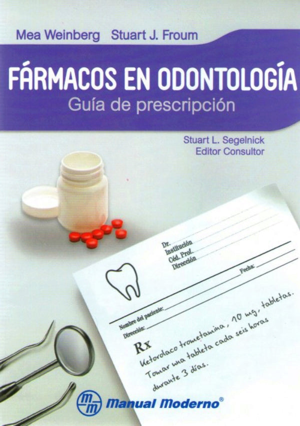Weinberg. Mea. Fármacos en odontología. 1a ed. 2014.