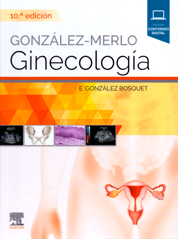 González Bosquet, E., González-Merlo. Ginecología 10 ed. © 2020