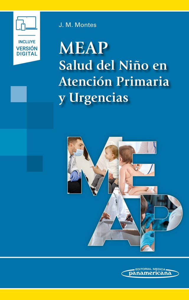 J. M. Montes. MEAP. Salud del Niño en Atención Primaria y Urgencias. 1a ed. 2023